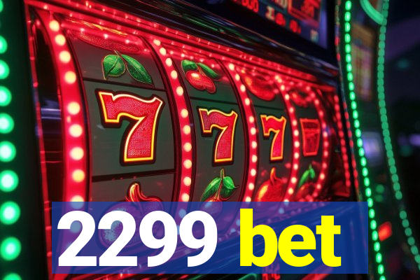 2299 bet